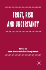 Trust, Risk and Uncertainty af S. Watson