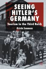 Seeing Hitler's Germany af K. Semmens