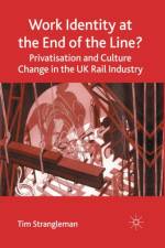 Work Identity at the End of the Line? af T. Strangleman