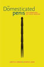 The Domesticated Penis af Loretta A. Cormier