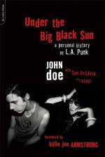 Under the Big Black Sun af John Doe