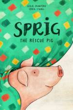 Sprig the Rescue Pig af Leslie Crawford