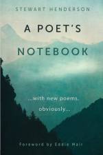 A Poet's Notebook af Stewart Henderson