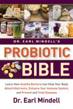 Dr. Earl Mindell's Probiotic Bible af Dr. Earl Mindell