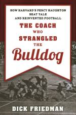 The Coach Who Strangled the Bulldog af Dick Friedman