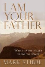 I am Your Father af Reverend Mark Stibbe