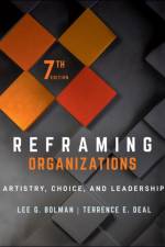 Reframing Organizations af Lee G. (University of Missouri-Kansas City) Bolman