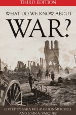 What Do We Know about War?