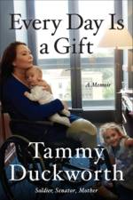 Every Day Is a Gift af Tammy Duckworth