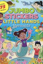 Jumbo Stickers for Little Hands: Mermaids