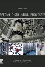 Special Distillation Processes af Zhigang (School of Chemistry and Chemical Engineering Lei