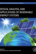 Design, Analysis and Applications of Renewable Energy Systems