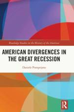 American Divergences in the Great Recession af Daniele (Universita di Messina Pompejano