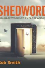 Shedwords 100 words to explore