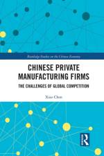 Chinese Private Manufacturing Firms af Xiao Chen