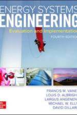 Energy Systems Engineering: Evaluation and Implementation, Fourth Edition af Francis Vanek