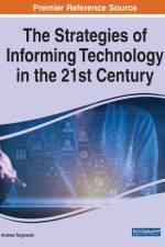Strategies of Informing Technology in the 21st Century af Andrew Targowski