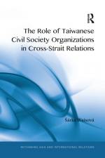 The Role of Taiwanese Civil Society Organizations in Cross-Strait Relations af Sarka Waisova
