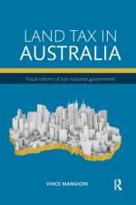 Land Tax in Australia af Vince Mangioni