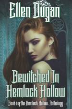 Bewitched In Hemlock Hollow af Ellen Dugan