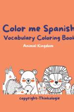 Color Me Spanish - Learn Spanish Vocabulary af Thinkologie