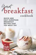 Great Breakfast Recipes af Layla Tacy