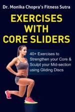 Exercises with Core Sliders af Monika Chopra
