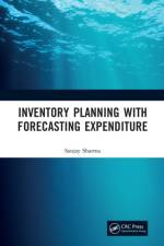Inventory Planning with Forecasting Expenditure af Sanjay (National Institute of Industrial Engineering (NITIE) Sharma