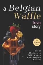 A Belgian Waffle Love Story af Chloe Tucker