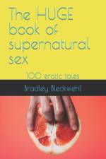 HUGE book of supernatural sex af Bradley Bleckwehl