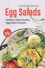 Healthy and Delicious Egg Salads af Will Cook