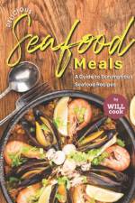 Delicious Seafood Meals af Will Cook