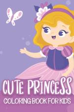 Cute Princess Coloring Book For Kids af Rr Publications