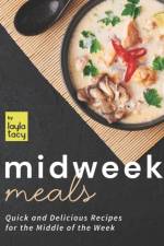 Midweek Meals af Layla Tacy