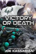 Victory or Death af Joe Kassabian