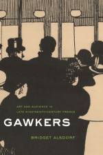 Gawkers af Bridget Alsdorf