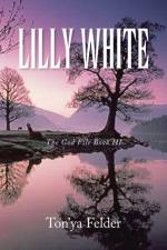 Lilly White af Ton'ya Felder