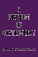 A Kingdom of Controversy af Roslyn O'Flaherty Isaacs