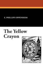 Yellow Crayon af E Phillips Oppenheim
