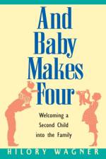 And Baby Makes Four af Hilory Wagner
