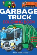 Garbage Truck Coloring Book af Blue Wave Press