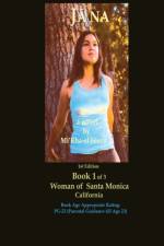 Jāna a novel by Mi'Kha-el Feeza 1st Edition Book 1 of 3 Woman of Santa Monica C a l i fornia af Mi'kha-El Feeza