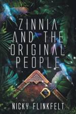 Zinnia and The Original People af Nicky Flinkfelt