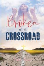 Broken at a Crossroad af Roza Perry
