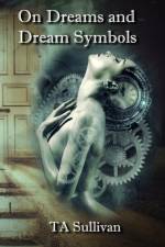 On dreams and dream symbols af Ta Sullivan