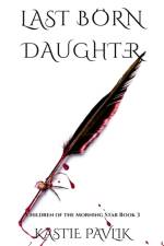 Last Born Daughter af Kastie Pavlik