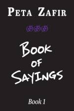 Book of Sayings Book 1 af Peta Zafir