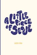 Little Piece of Seoul af Jaein Kim