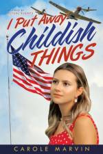 I Put Away Childish Things af Carole Marvin