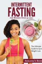 Intermittent Fasting for Women Over 50 2021